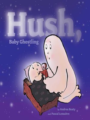cover image of Hush, Baby Ghostling
